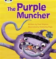 Bug Club Phonics Fiction Rok 2 Faza 5 Zestaw 26 The Purple Muncher - Bug Club Phonics Fiction Year Two Phase 5 Set 26 The Purple Muncher