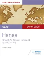 CBAC Safon Uwch Hanes - Canllaw i Fyfyrwyr Uned 4: Yr Almaen Natsiaidd, tua 1933-1945