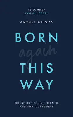 Born Again This Way: Wychodzenie z nałogu, dochodzenie do wiary i co dalej? - Born Again This Way: Coming Out, Coming to Faith, and What Comes Next