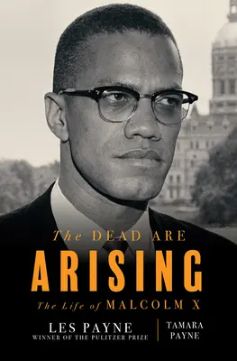 Umarli powstają: Życie Malcolma X - The Dead Are Arising: The Life of Malcolm X