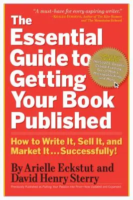 The Essential Guide to Getting Your Book Published: How to Write It, Sell It, and Market It . . . Skutecznie - The Essential Guide to Getting Your Book Published: How to Write It, Sell It, and Market It . . . Successfully