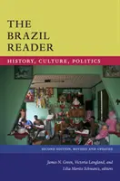 The Brazil Reader: Historia, kultura, polityka - The Brazil Reader: History, Culture, Politics