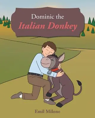 Osioł włoski Dominic - Dominic the Italian Donkey