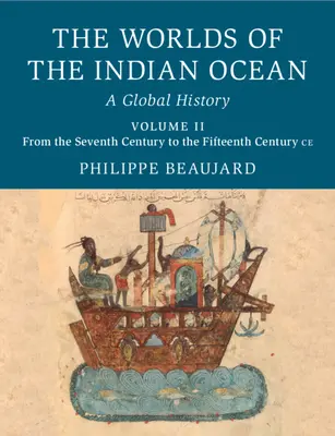 Światy Oceanu Indyjskiego: Historia globalna - The Worlds of the Indian Ocean: A Global History