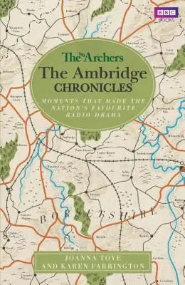 The Archers: The Ambridge Chronicles: Momenty, które uczyniły ulubiony dramat radiowy narodu - The Archers: The Ambridge Chronicles: Moments That Made the Nation's Favourite Radio Drama