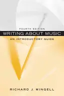 Pisanie o muzyce: Przewodnik wprowadzający - Writing about Music: An Introductory Guide