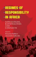 Reżimy odpowiedzialności w Afryce: Genealogie, racjonalności i konflikty - Regimes of Responsibility in Africa: Genealogies, Rationalities and Conflicts