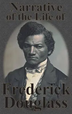 Opowieść o życiu Fredericka Douglassa - Narrative of the Life of Frederick Douglass