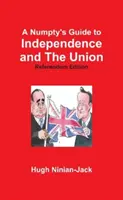 Przewodnik Numpty'ego po niepodległości i Unii - Numpty's Guide to Independence and The Union