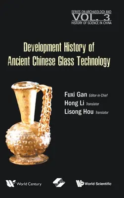 Historia rozwoju technologii starożytnego chińskiego szkła - Development History of Ancient Chinese Glass Technology