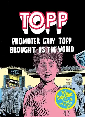 Topp: Promotor Gary Topp przyniósł nam świat - Topp: Promoter Gary Topp Brought Us the World