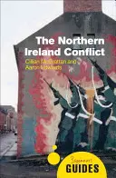 Konflikt w Irlandii Północnej: Przewodnik dla początkujących - The Northern Ireland Conflict: A Beginner's Guide