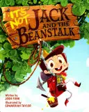 To nie Jacek i łodyga fasoli - It's Not Jack and the Beanstalk