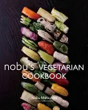 Wegetariańska książka kucharska Nobu - Nobu's Vegetarian Cookbook