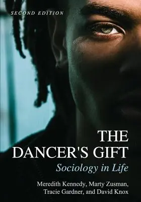 Dar tancerza: socjologia w życiu - The Dancer's Gift: Sociology in Life