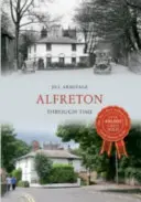 Alfreton w czasie - Alfreton Through Time