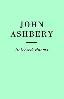 Wybrane wiersze: John Ashbery - Selected Poems: John Ashbery