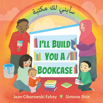 Zbuduję ci biblioteczkę (wydanie dwujęzyczne arabsko-angielskie) - I'll Build You a Bookcase (Arabic-English Bilingual Edition)