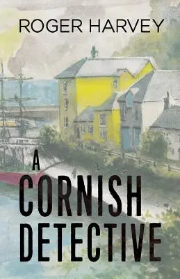 Kornwalijski detektyw - A Cornish Detective