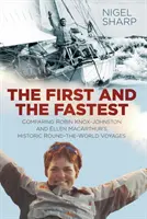 Pierwszy i najszybszy: Porównanie podróży Robina Knox-Johnstona i Ellen Macarthur dookoła świata - The First and the Fastest: Comparing Robin Knox-Johnston and Ellen Macarthur's Round-The-World Voyages