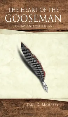 Serce Goosemana: Poems and Writings - The Heart of the Gooseman: Poems and Writings