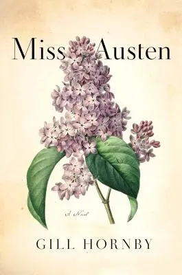 Miss Austen: Powieść sióstr Austen - Miss Austen: A Novel of the Austen Sisters