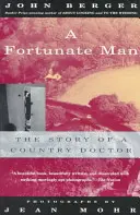 Szczęśliwy człowiek: Historia wiejskiego lekarza - A Fortunate Man: The Story of a Country Doctor