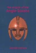 Pochodzenie Anglosasów - The Origins of the Anglo-Saxons