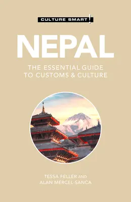 Nepal - Culture Smart!, 116: Niezbędny przewodnik po zwyczajach i kulturze - Nepal - Culture Smart!, 116: The Essential Guide to Customs & Culture