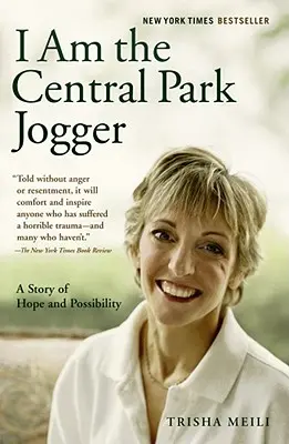 Jestem biegaczem z Central Parku: Historia nadziei i możliwości - I Am the Central Park Jogger: A Story of Hope and Possibility