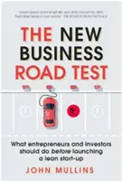 New Business Road Test - Co przedsiębiorcy i inwestorzy powinni zrobić przed uruchomieniem lean start-upu? - New Business Road Test - What entrepreneurs and investors should do before launching a lean start-up