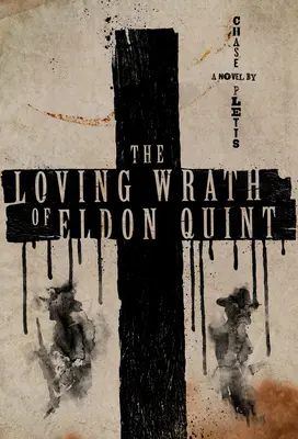 Kochający gniew Eldona Quinta - The Loving Wrath of Eldon Quint