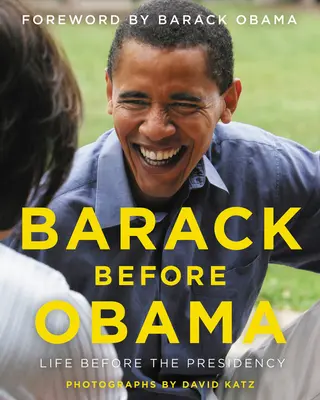 Barack przed Obamą: Życie przed prezydenturą - Barack Before Obama: Life Before the Presidency