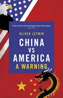 Chiny kontra Ameryka: Ostrzeżenie - China Vs America: A Warning