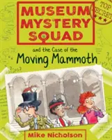 Museum Mystery Squad i sprawa poruszającego się mamuta - Museum Mystery Squad and the Case of the Moving Mammoth