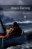 Oxford Bookworms Library: Grace Darling: Poziom 2: Słownictwo 700 słów - Oxford Bookworms Library: Grace Darling: Level 2: 700-Word Vocabulary