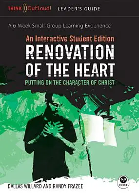 Renovation of the Heart Leader's Guide and Interactive Student Edition: Przyobleczenie się w charakter Chrystusa - Renovation of the Heart Leader's Guide and Interactive Student Edition: Putting on the Character of Christ