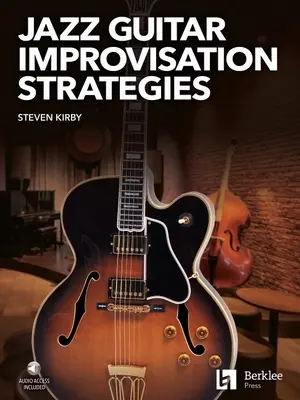 Strategie improwizacji na gitarze jazzowej - Jazz Guitar Improvisation Strategies