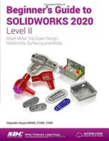 Przewodnik dla początkujących po SOLIDWORKS 2020 - Poziom II - Beginner's Guide to SOLIDWORKS 2020 - Level II