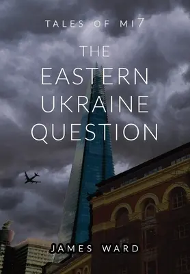 Kwestia wschodniej Ukrainy - The Eastern Ukraine Question