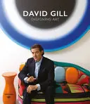 David Gill: Projektowanie sztuki - David Gill: Designing Art