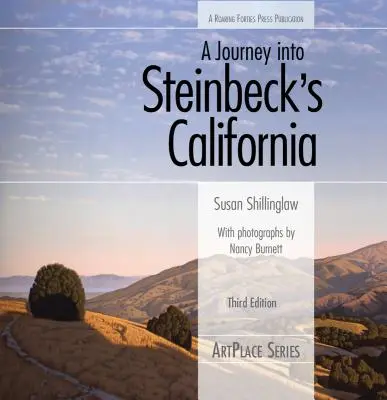 Podróż do Kalifornii Steinbecka, wydanie trzecie - A Journey Into Steinbeck's California, Third Edition