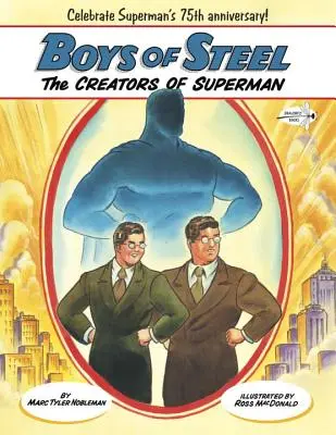 Chłopcy ze stali: Twórcy Supermana - Boys of Steel: The Creators of Superman