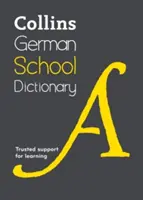 Niemiecki słownik szkolny Collins: Zaufane wsparcie w nauce - Collins German School Dictionary: Trusted Support for Learning