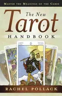 Nowy podręcznik tarota: Opanuj znaczenie kart - The New Tarot Handbook: Master the Meanings of the Cards