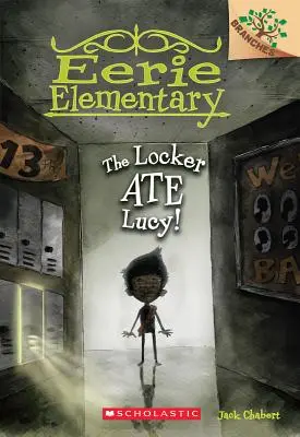 Szafka zjadła Lucy! A Branches Book (Eerie Elementary #2), 2 - The Locker Ate Lucy!: A Branches Book (Eerie Elementary #2), 2