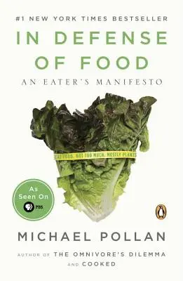 W obronie jedzenia: Manifest jedzącego - In Defense of Food: An Eater's Manifesto