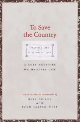 Ocalić kraj: Zaginiony traktat o stanie wojennym - To Save the Country: A Lost Treatise on Martial Law