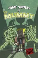 Jimmy Sniffles kontra mumia - Jimmy Sniffles vs the Mummy