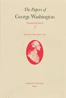 Dokumenty Jerzego Waszyngtona, 7: grudzień 1790-marzec 1791 - The Papers of George Washington, 7: December 1790-March 1791